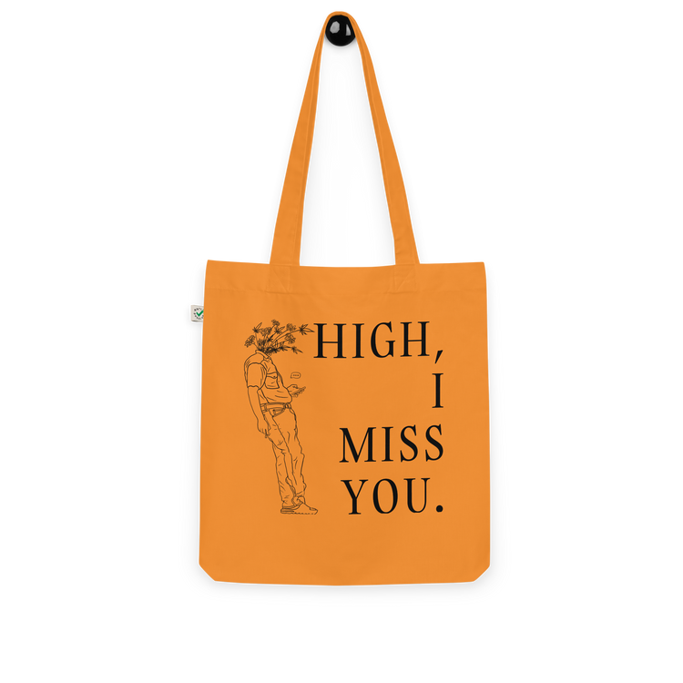 High, I Miss You Tote