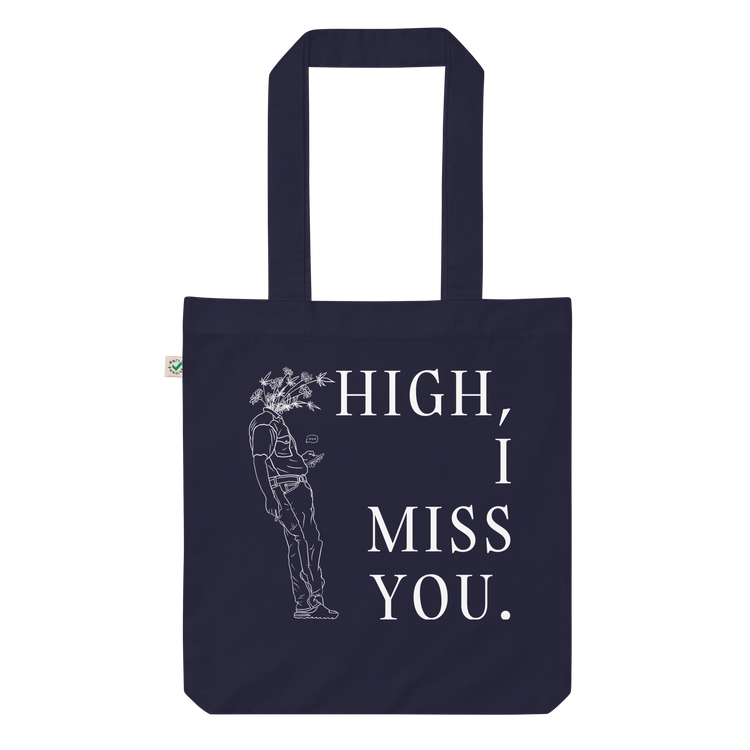 High, I Miss You Tote