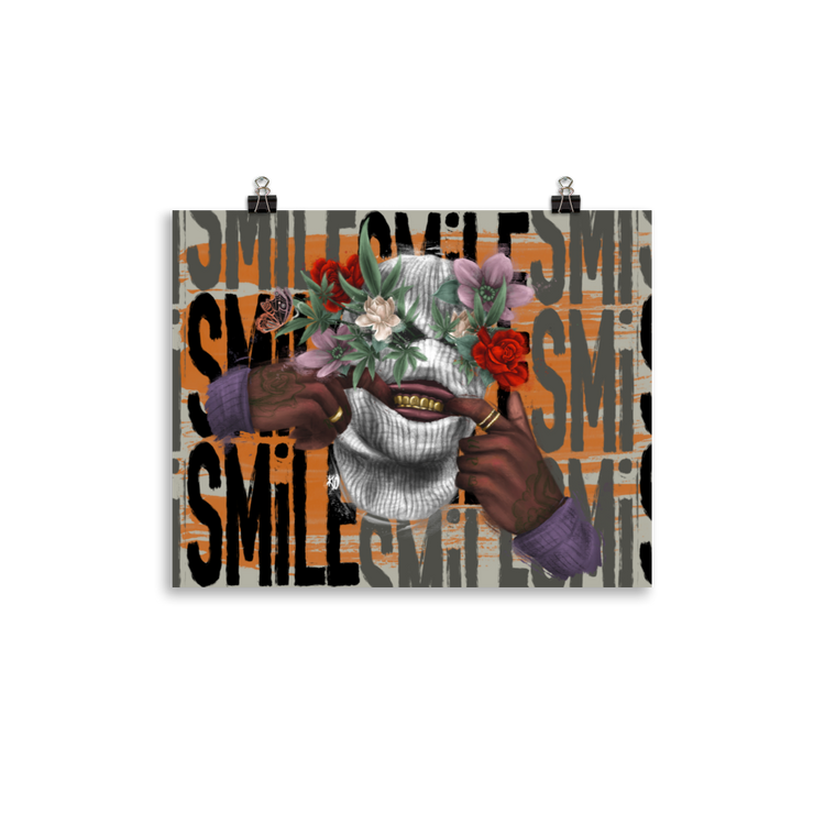 Smile… I Got Weed Poster Print