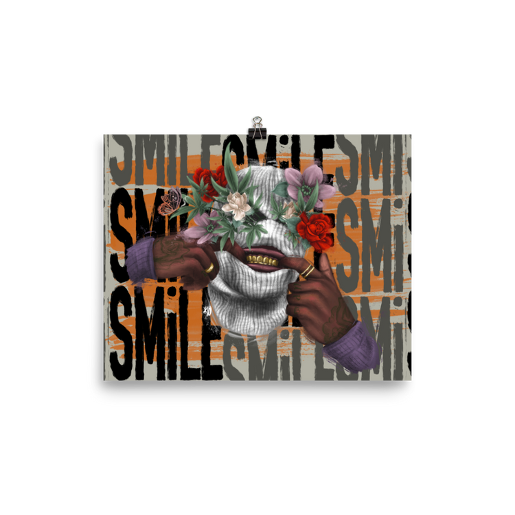 Smile… I Got Weed Poster Print